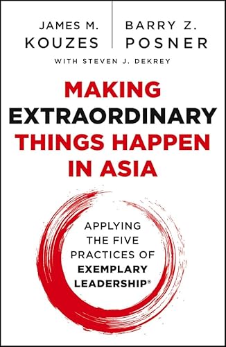 Stock image for Making Extraordinary Things Happen in Asia: Applying The Five Practices of Exemplary Leadership for sale by dsmbooks