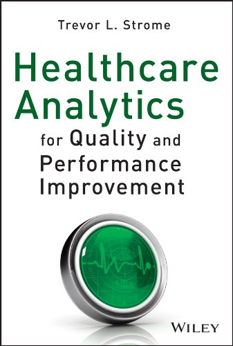 Beispielbild fr Healthcare Analytics for Quality and Performance Improvement zum Verkauf von Blackwell's