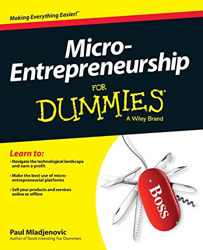 Micro-Entrepreneurship For Dummies (9781118521687) by Mladjenovic, Paul