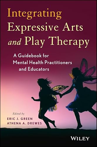 Imagen de archivo de Integrating Expressive Arts and Play Therapy: A Guidebook for Mental Health Practitioners and Educators Format: Hardcover a la venta por INDOO