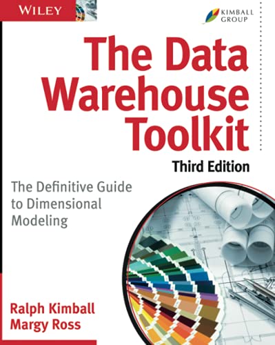 Imagen de archivo de The Data Warehouse Toolkit: The Definitive Guide to Dimensional Modeling a la venta por Austin Goodwill 1101