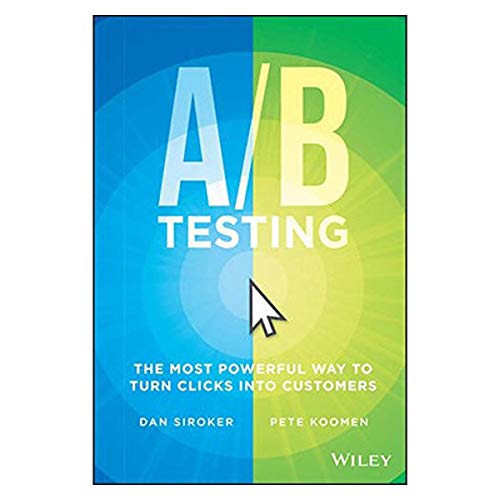 Imagen de archivo de A/B Testing: The Most Powerful Way to Turn Clicks Into Customers a la venta por BookHolders