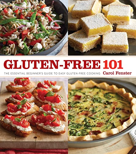 Beispielbild fr Gluten-Free 101: The Essential Beginner's Guide to Easy Gluten-Free Cooking zum Verkauf von Wonder Book
