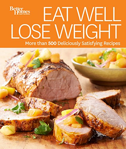 9781118541944: Eat Well, Lose Weight: Better Homes and Gardens