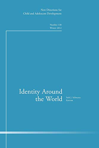 Beispielbild fr Identity Around the World: New Directions for Child and Adolescent Development, Number 138 zum Verkauf von Buchpark