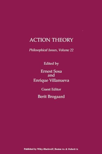 Action Theory, Volume 22 (9781118545324) by Sosa, Ernest; Villanueva, Enrique; Brogaard, Berit