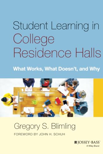 Imagen de archivo de Student Learning in College Residence Halls : What Works, What Doesn't, and Why a la venta por Better World Books