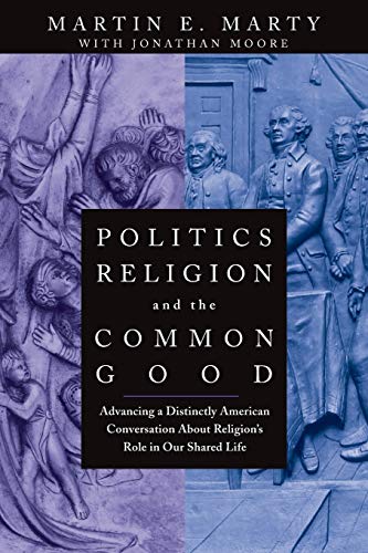 Stock image for Politics, Religion, and the Common Good for sale by Blackwell's