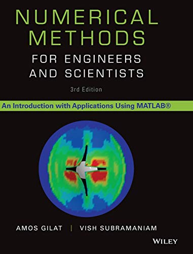 9781118554937: Numerical Methods for Engineers and Scientists: An Introduction with Applications Using MATLAB