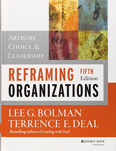 Beispielbild fr Reframing Organizations : Artistry, Choice, and Leadership zum Verkauf von Better World Books