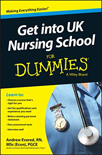 Imagen de archivo de Get into UK Nursing School For Dummies a la venta por Goldstone Books