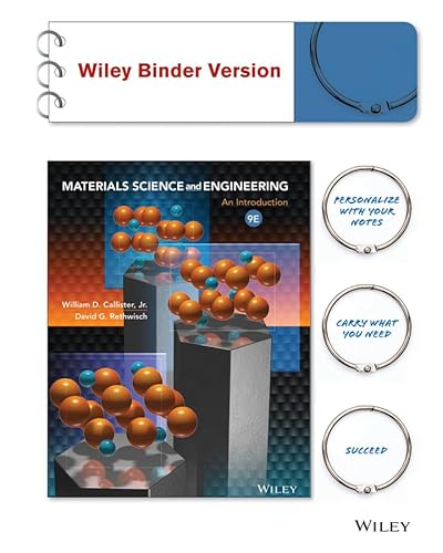 Imagen de archivo de Materials Science and Engineering: An Introduction 9e Binder Ready Version + WileyPLUS Registration Card a la venta por BombBooks