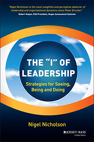 Beispielbild fr The I of Leadership : Strategies for Seeing, Being and Doing zum Verkauf von Better World Books