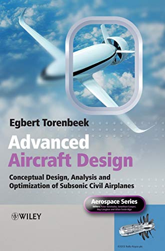 9781118568118: Advanced Aircraft Design: Conceptual Design, Analysis and Optimization of Subsonic Civil Airplanes (Aerospace Series)