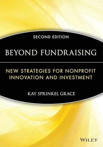 Stock image for Beyond Fundraising: New Strategies for Nonprofit Innovation and Investment for sale by HPB-Red