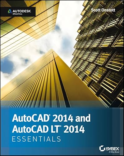 AutoCAD and AutoCAD LT Essentials 2014: Autodesk Official Press - Scott Onstott