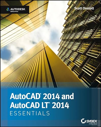 AutoCAD 2014 Essentials: Autodesk Official Press (9781118575093) by Onstott, Scott