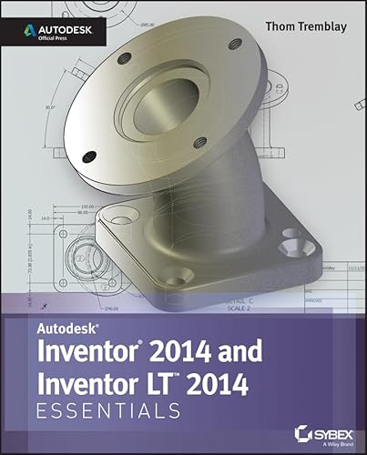 Inventor 2014 and Inventor LT 2014 Essentials: Autodesk Official Press - Tremblay, Thom