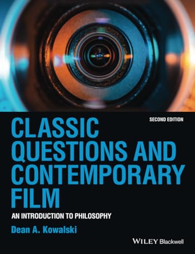 9781118585603: Classic Questions and Contemporary Film: An Introduction to Philosophy