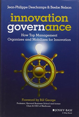 Beispielbild fr Innovation Governance: How Top Management Organizes and Mobilizes for Innovation zum Verkauf von More Than Words