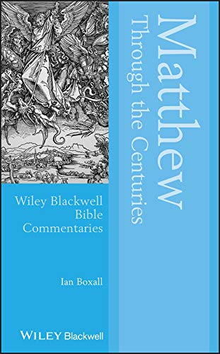 Beispielbild fr Matthew Through the Centuries zum Verkauf von Blackwell's