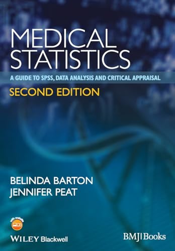 9781118589939: Medical Statistics: A Guide to SPSS, Data Analysis and Critical Appraisal, 2nd Edition
