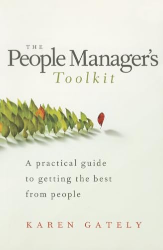 Beispielbild fr The People Manager's Tool Kit : A Practical Guide to Getting the Best from People zum Verkauf von Better World Books