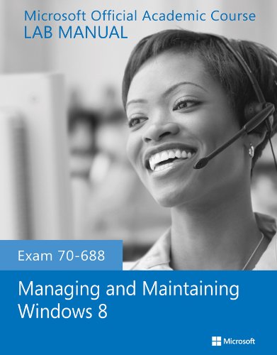9781118591994: Exam 70–688 Managing and Maintaining Windows 8 Lab Manual