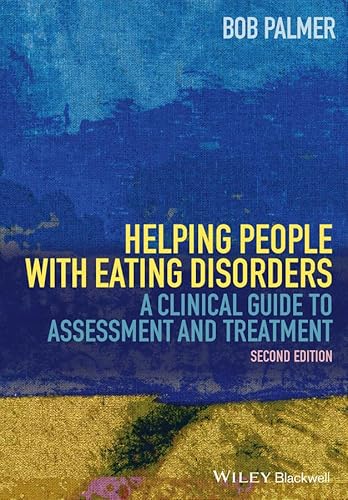 9781118606698: Helping People with Eating Disorders: A Clinical Guide to Assessment and Treatment