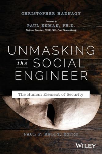 Stock image for Unmasking the Social Engineer: The Human Element of Security for sale by Goodwill of Colorado