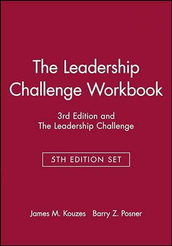 The Leadership Challenge Workbook, 3rd Edition and The Leadership Challenge, 5th Edition Set (9781118609644) by Kouzes, James M.; Posner, Barry Z.