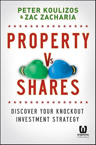 Beispielbild fr Property vs Shares: Discover Your Knockout Investment Strategy zum Verkauf von Reuseabook