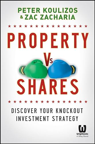Imagen de archivo de Property vs Shares: Discover Your Knockout Investment Strategy a la venta por Reuseabook