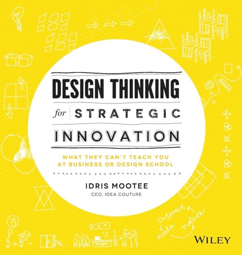 Imagen de archivo de Design Thinking for Strategic Innovation a la venta por ThriftBooks-Dallas