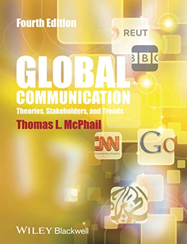 Stock image for Global Communication: Theories, Stakeholders and Trends for sale by BookHolders