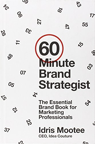 9781118625163: 60-Minute Brand Strategist: The Essential Brand Book for Marketing Professionals