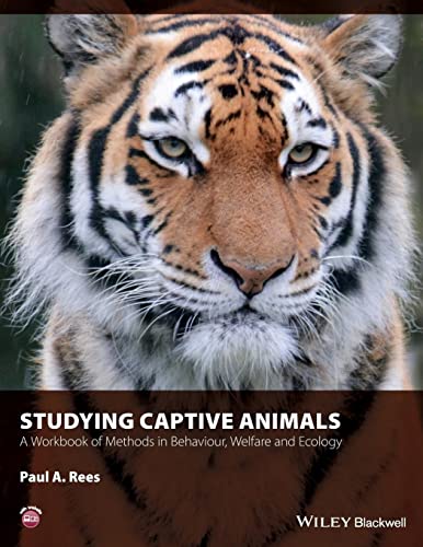 Beispielbild fr Studying Captive Animals: A Workbook of Methods in Behaviour, Welfare and Ecology zum Verkauf von WorldofBooks