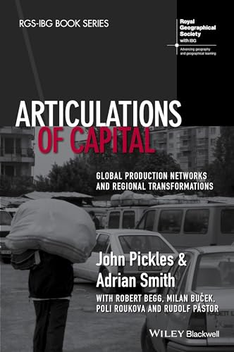 Beispielbild fr Articulations of Capital: Global Production Networks and Regional Transformations Format: Hardcover zum Verkauf von INDOO