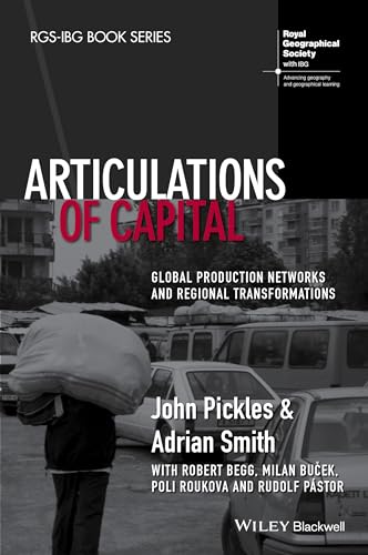 Imagen de archivo de Articulations of Capital: Global Production Networks and Regional Transformations Format: Hardcover a la venta por INDOO