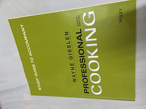 Imagen de archivo de Study Guide To Accompany Professional Cooking ; 9781118636756 ; 1118636759 a la venta por APlus Textbooks