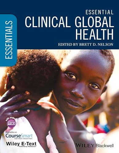 9781118638446: Essential Clinical Global Health, Includes Wiley E-Text (Essentials)