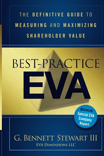 Beispielbild fr Best-Practice EVA: The Definitive Guide to Measuring and Maximizing Shareholder Value: 875 (Wiley Finance) zum Verkauf von WorldofBooks