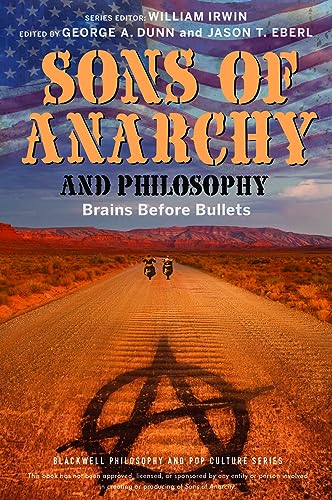 Beispielbild fr Sons of Anarchy and Philosophy: Brains Before Bullets zum Verkauf von Wonder Book