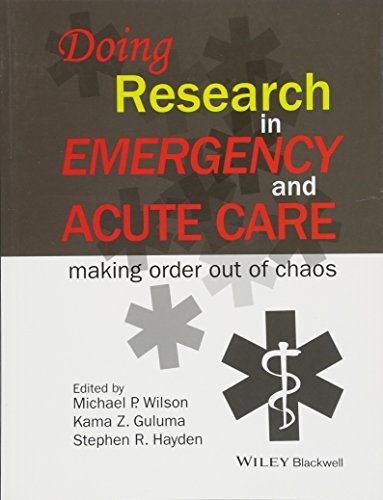 Stock image for Doing Research in Emergency and Acute Care: Making Order Out of Chaos for sale by HPB-Red
