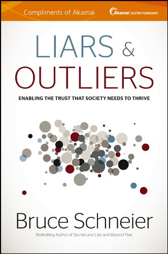 Stock image for Liars and Outliers: Enabling the Trust that Society Needs to Thrive for sale by HPB-Red