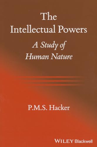 Beispielbild fr The Intellectual Powers : A Study of Human Nature zum Verkauf von Better World Books