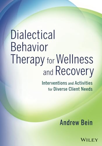 Beispielbild fr Dialectical Behavior Therapy for Wellness and Recovery zum Verkauf von Blackwell's