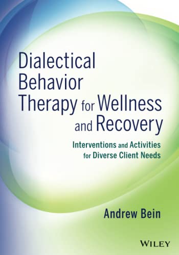 Imagen de archivo de Dialectical Behavior Therapy for Wellness and Recovery: Interventions and Activities for Diverse Client Needs a la venta por HPB-Red