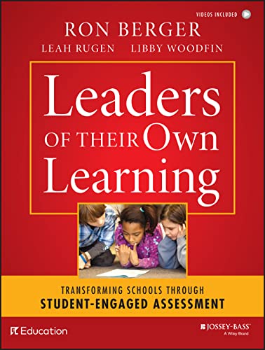 Beispielbild fr Leaders of Their Own Learning: Transforming Schools Through Student-Engaged Assessment zum Verkauf von BooksRun