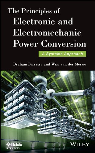 Stock image for The Principles of Electronic and Electromechanic Power Conversion for sale by Blackwell's